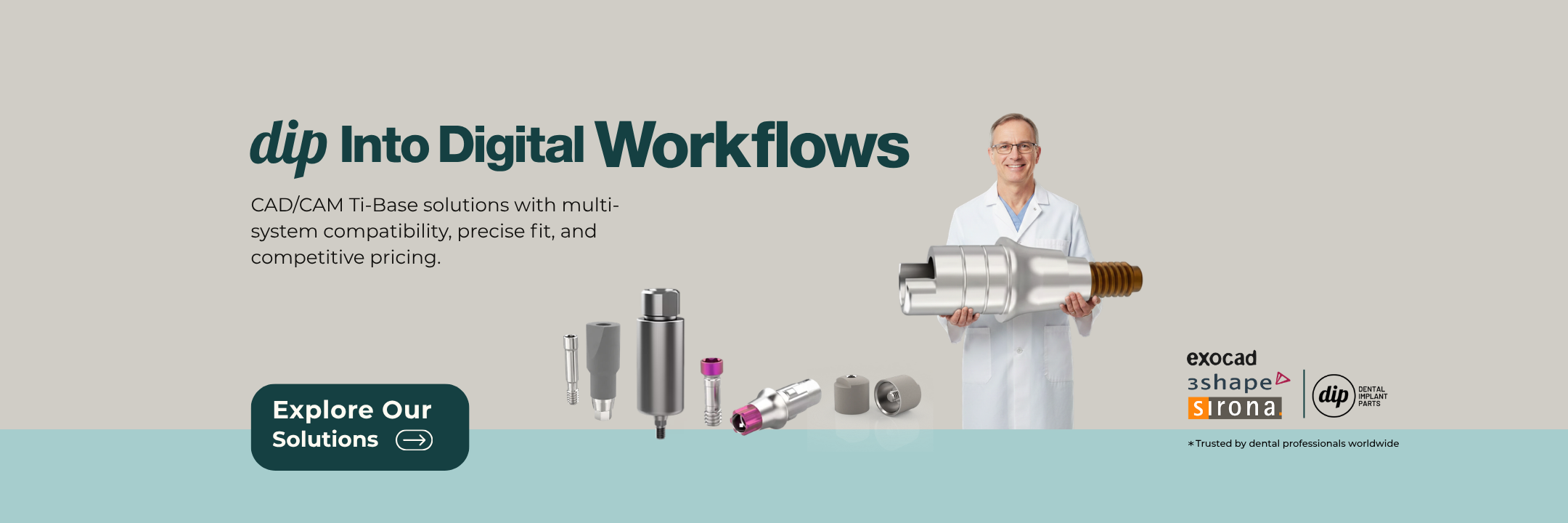 dip Into Digital Workflows: CAD/CAM Ti-Base solutions with multi-system compatibility