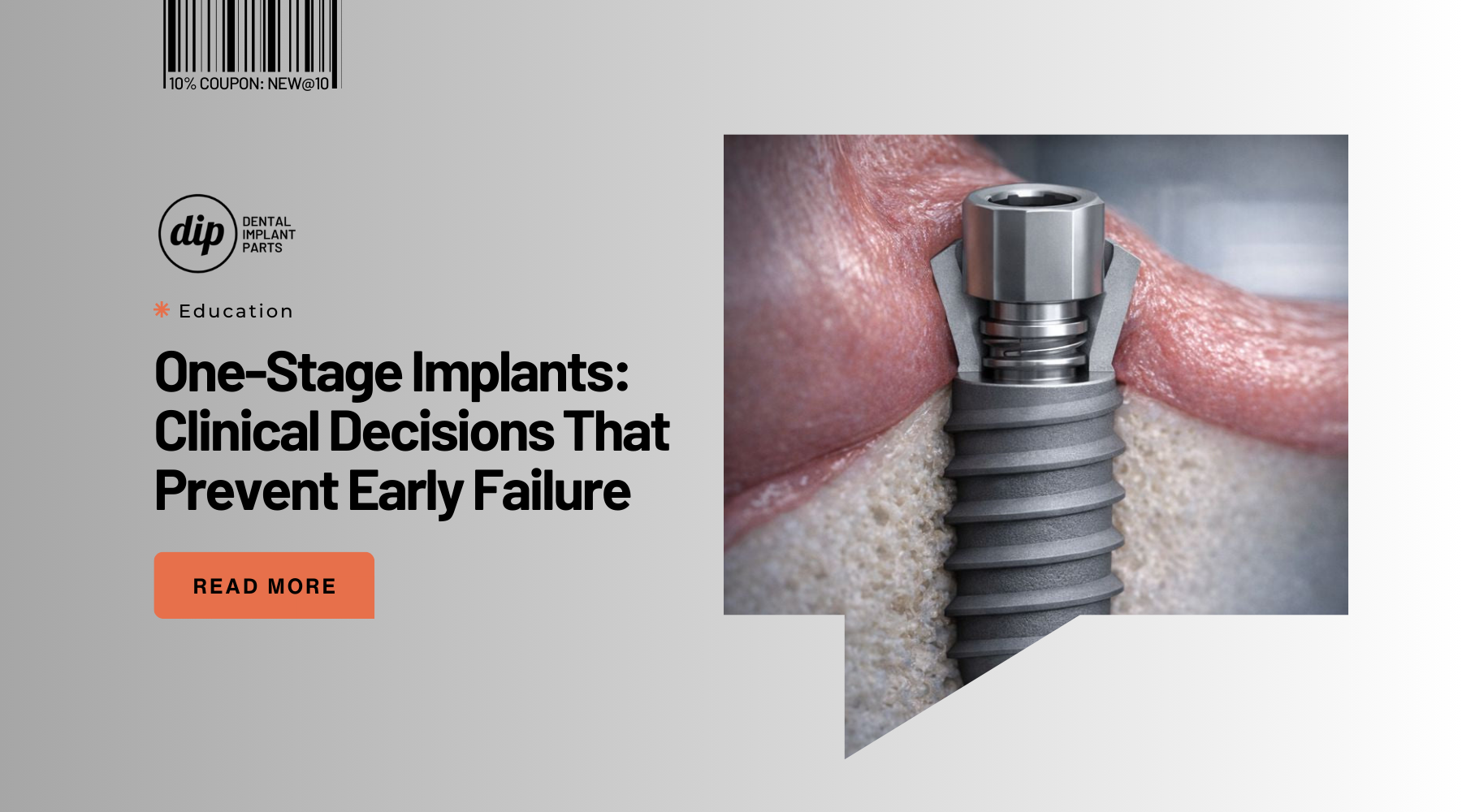 One-Stage Implants: Clinical Decisions That Prevent Early Failure